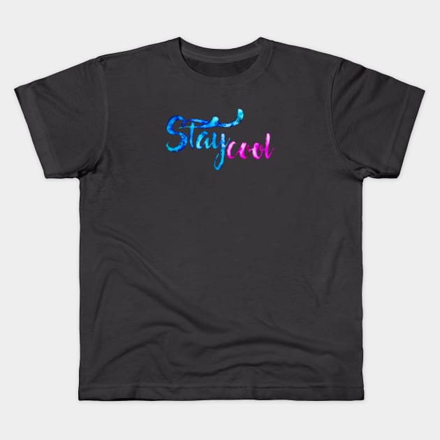 Stay cool Kids T-Shirt by ruta13art